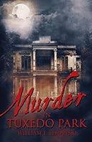 Murder in Tuxedo Park 1620066998 Book Cover