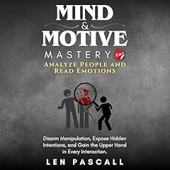 Mind and Motive Mastery (2 in 1) Audiolibro Por Len Pascall arte de portada