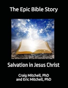 Paperback The Epic Bible Story: Salvation in Jesus Christ Book