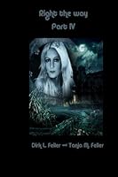 Right the Way Part IV 1511800089 Book Cover