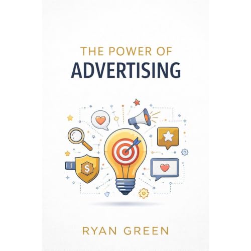 The Power of Advertising Audiobook By Ryan Green cover art