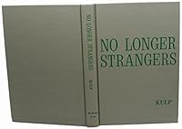 No longer strangers;: A biography of H. Stover Kulp B0006BTBLW Book Cover
