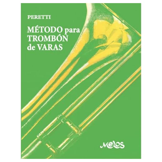 Método para trombón de varas: Historia, técnica, ejercicios y estudios