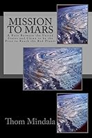 Mission to Mars: A Race Between the United States and China to be the First to Reach the Red Planet 1512281107 Book Cover
