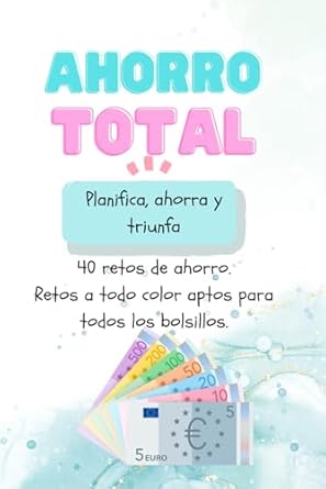 Ahorro Total: Haz algo hoy que tu yo del futuro agradezca