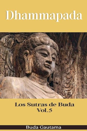 Dhammapada: Los Sutras de Buda, Vol.5