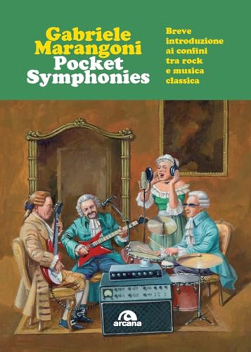 Photo de Pocket Symphonies. Breve introduzione ai confini tra rock e musica classica