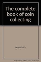 The complete book of coin collecting 0698107381 Book Cover