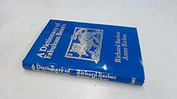 Hardcover A dictionary of fabulous beasts Book