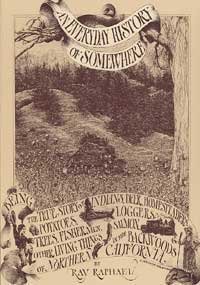 Ray Raphael Author An Everyday History of Somewhere: Being the True Story of Indians, Deer ...