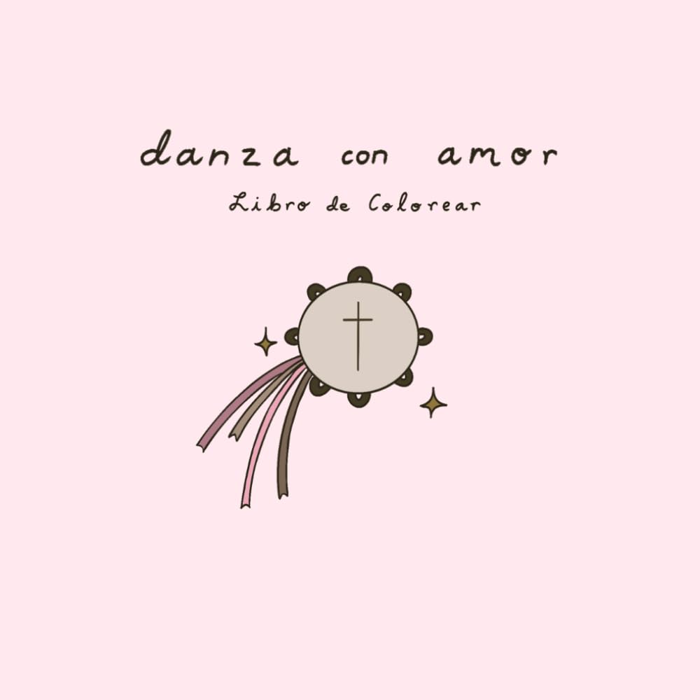 Danza con amor: libro de colorear