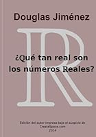 Que tan real son los numeros reales? 1503137023 Book Cover