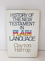 History of the New Testament in Plain Language 0849904323 Book Cover