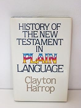History of the New Testament in Plain Language