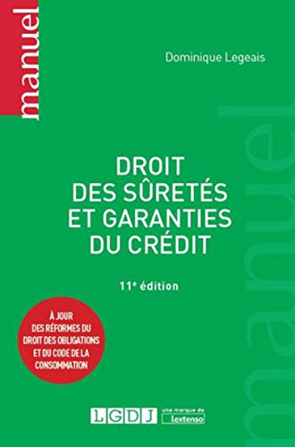 Télécharger Droit des sûretés et garanties du crédit, 11ème Ed. PDF