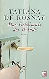 Das Geheimnis der Wände: Roman: Roman. Deutsche Erstausgabe