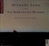 Das Huhn und die Taenzerin. Dreissig phantastische Stuecke.