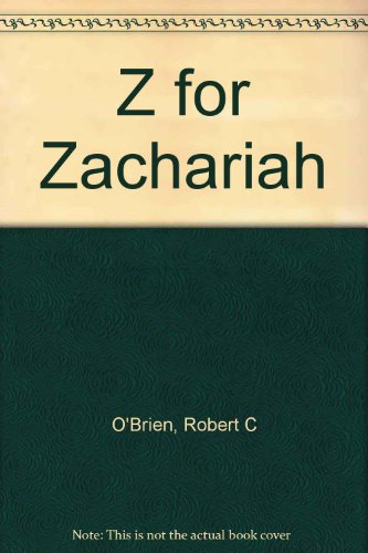 Z for Zachariah 1581181051 Book Cover