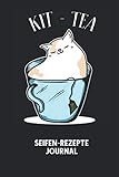  KIT-TEA - Seifen-Rezepte Journal: Du bist experimentierfreudig und liebst es neue Kreationen zu testen? Dann trage diese ins Buch und halte deine Zutaten ungedingt fest!