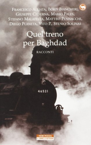 Quel treno per Baghdad Quel treno per Baghdad
