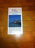 Guide to Florida Pier and Bridge Fishing (Anderson, Robert. Guide to Florida Wildlife and Nature.) 0932855199 Book Cover