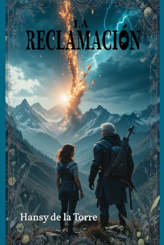 LA RECLAMACIÓN: Libro 1 (UNIVERSO DE LA RECLAMACIÓN)