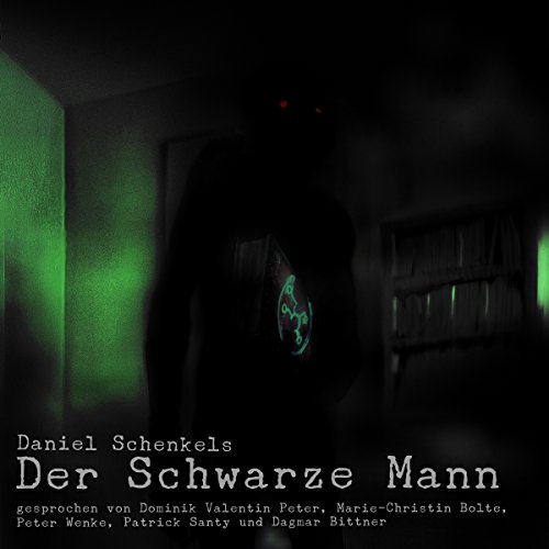 Der Schwarze Mann (HörbuchDownload) Daniel Schenkel, Dominik Valentin