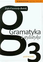 Gramatyka i stylistyka 3 Jezyk polski Podrecznik 8302133094 Book Cover