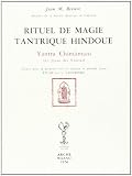 Rituel de magie tantrique hindoue : Yantra Chintâmani (Le Joyau des Yantras)