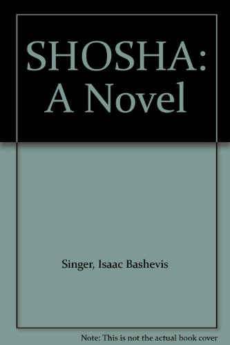 SHOSHA: A Novel B001U0YGYK Book Cover