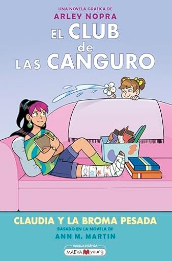 El club de las canguro 15: Claudia y la broma pesada (Novela gráfica) | Ya disponible en tu tienda friki favorita! En mundofriki.es!