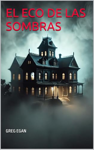 EL ECO DE LAS SOMBRAS: ECO DE SOMBRAS
