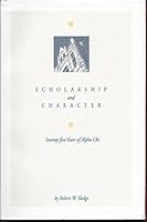 Scholarship and character: 75 years of Alpha Chi B0006FAWB6 Book Cover
