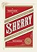 Sherry: A Modern Guide to the Wine World's Best-Kept Secret, with Cocktails and Recipes