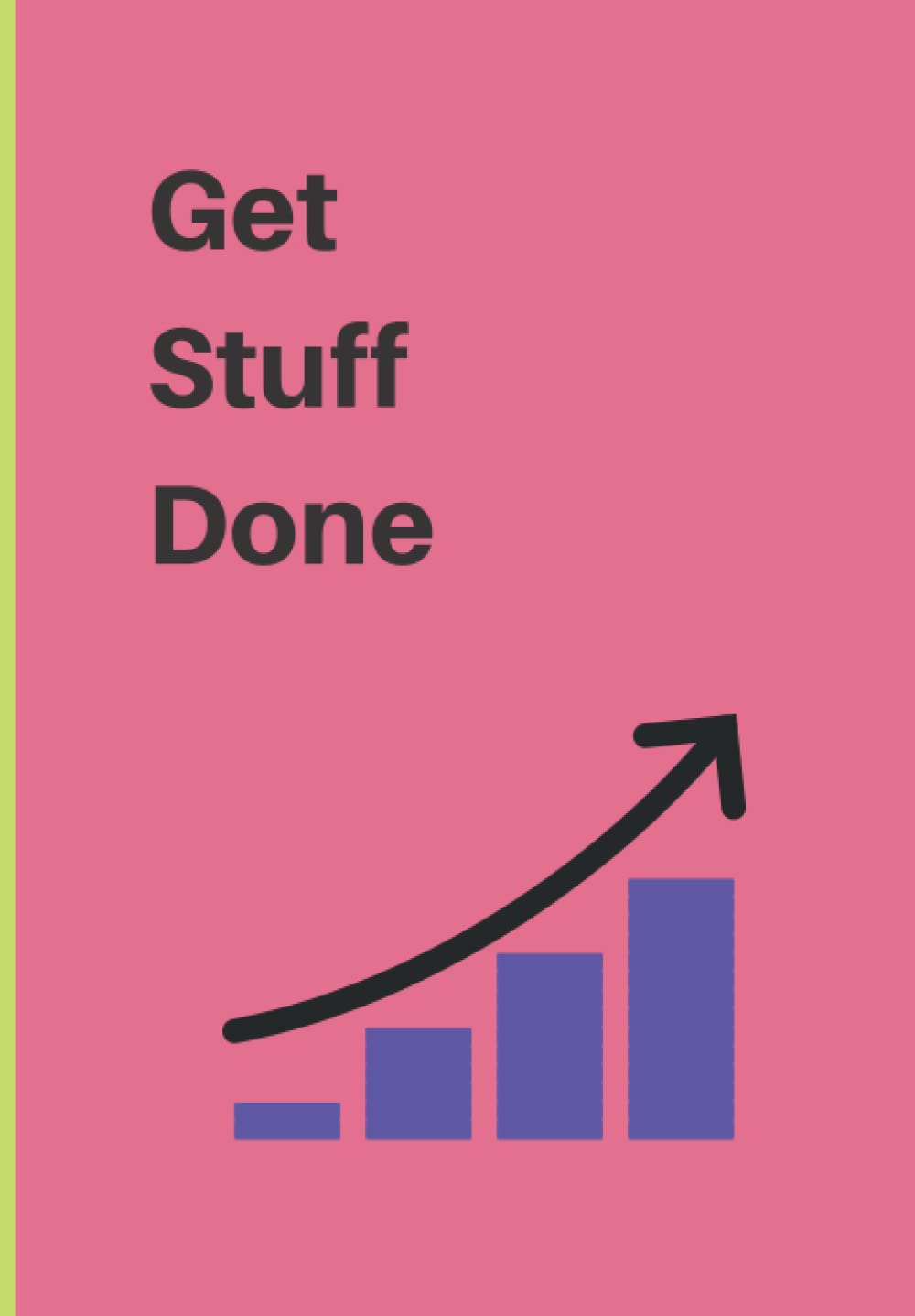The Ultimate Goal Planner | GET STUFF DONE | Pink Paperback – Notebook, 22 December 2021