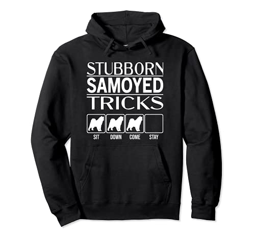 Stubborn Dog Tricks, funny dog gift idea, Funny Samoyed Pullover Hoodie, Black