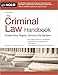 Criminal Law Handbook, The: Know Your Rights, Survive the System