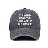 Photo Gallery divertente berretto da baseball regolabile in cotone - it s weird being the same age as old people hat per uomini e donne, leggero e traspirante, idee regalo per compleanno, classico., taglia unica Photo Gallery divertente berretto da baseball regolabile in cotone - it s weird being the same age as old people hat per uomini e donne, leggero e traspirante, idee regalo per compleanno, classico., taglia unica
