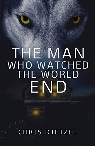Cover of The Man Who Watched the World End