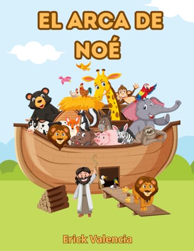 El Arca de Noé: Libro para colorear El Arca de Noé: Libro para colorear