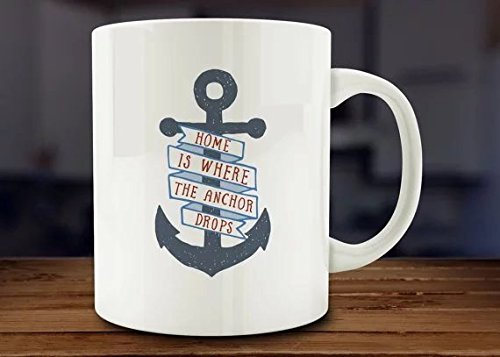Home is Where the Anchor Drops Ceramic Milk Mug Cup 11 OZ Travel Coffee Hot Tea Mugs Cups Personalized Gifts For Him, Her ,Dad, Son, Daughter,Mom Valentine's Day