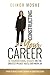 Constructing Your Career: 12 Foundational Stages on The Greatest Project You'll Ever Work On
