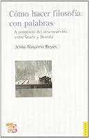 Como Hacer Filosofia Con Palabras. a Proposito del Desencuentro Entre Searle y Derrida 8437506409 Book Cover