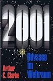 2001, Odyssee im Weltraum - Arthur C. Clarke