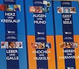 Herz und Kreislauf - Geist uns Seele - Augen und Mund - Leber und Galle - Knochen und Muskeln - Nieren und Harnwege (Unser Körper Unsere Gesundheit) .