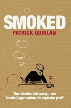 Hardcover Smoked by Patrick Quinlan (2006-03-27) Book