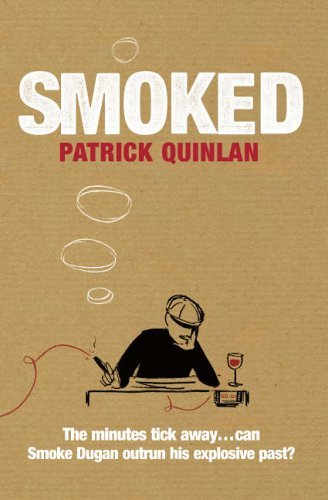 Smoked by Patrick Quinlan (2006-03-27) B01K90Q0B8 Book Cover