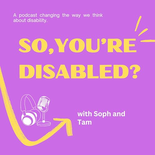 Page de couverture de So, You're Disabled?