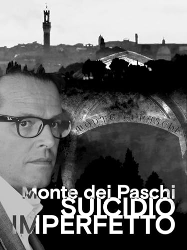  Monte dei Paschi - Suicidio imperfetto