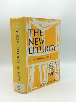 Hardcover The New Liturgy. A Documentation, 1903-1965 [Unknown] Book